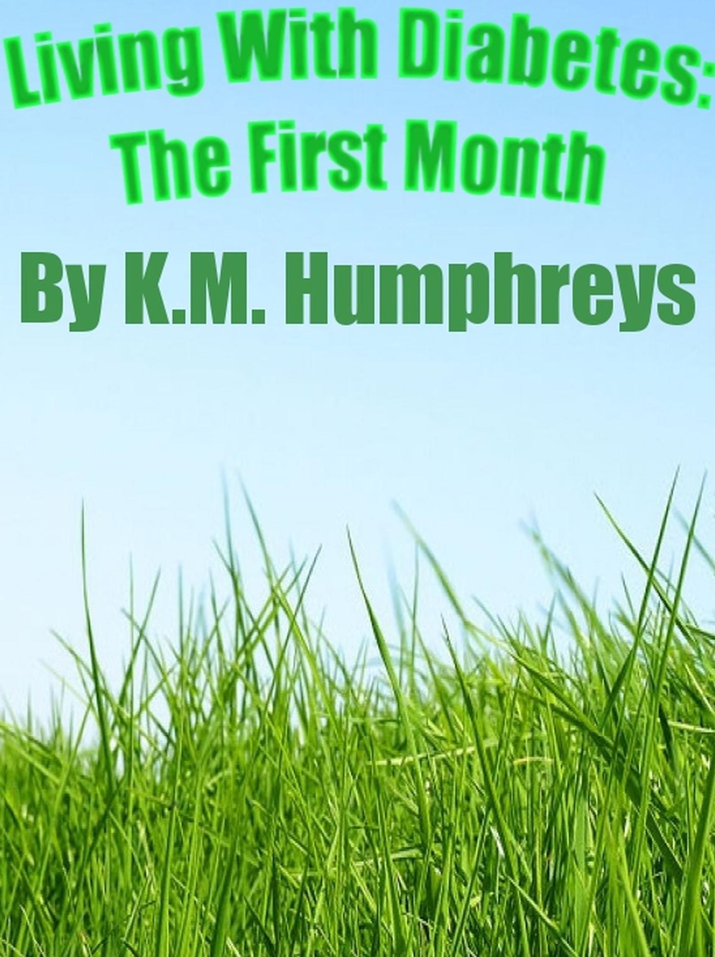 Living With Diabetes: The First Month