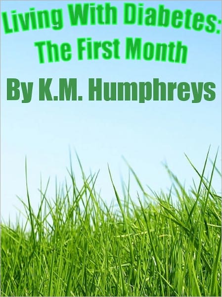Living With Diabetes: The First Month