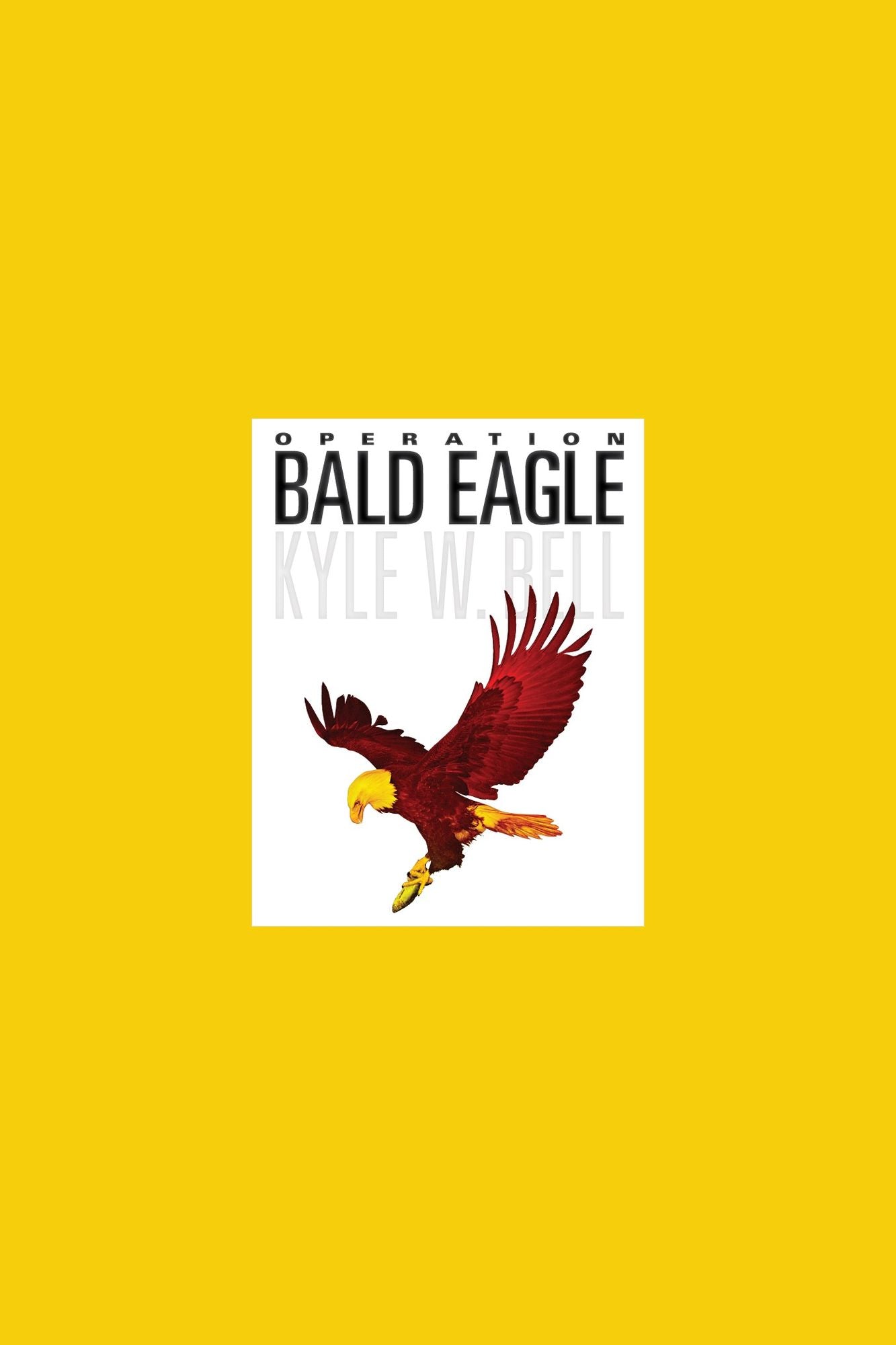 Operation Bald Eagle