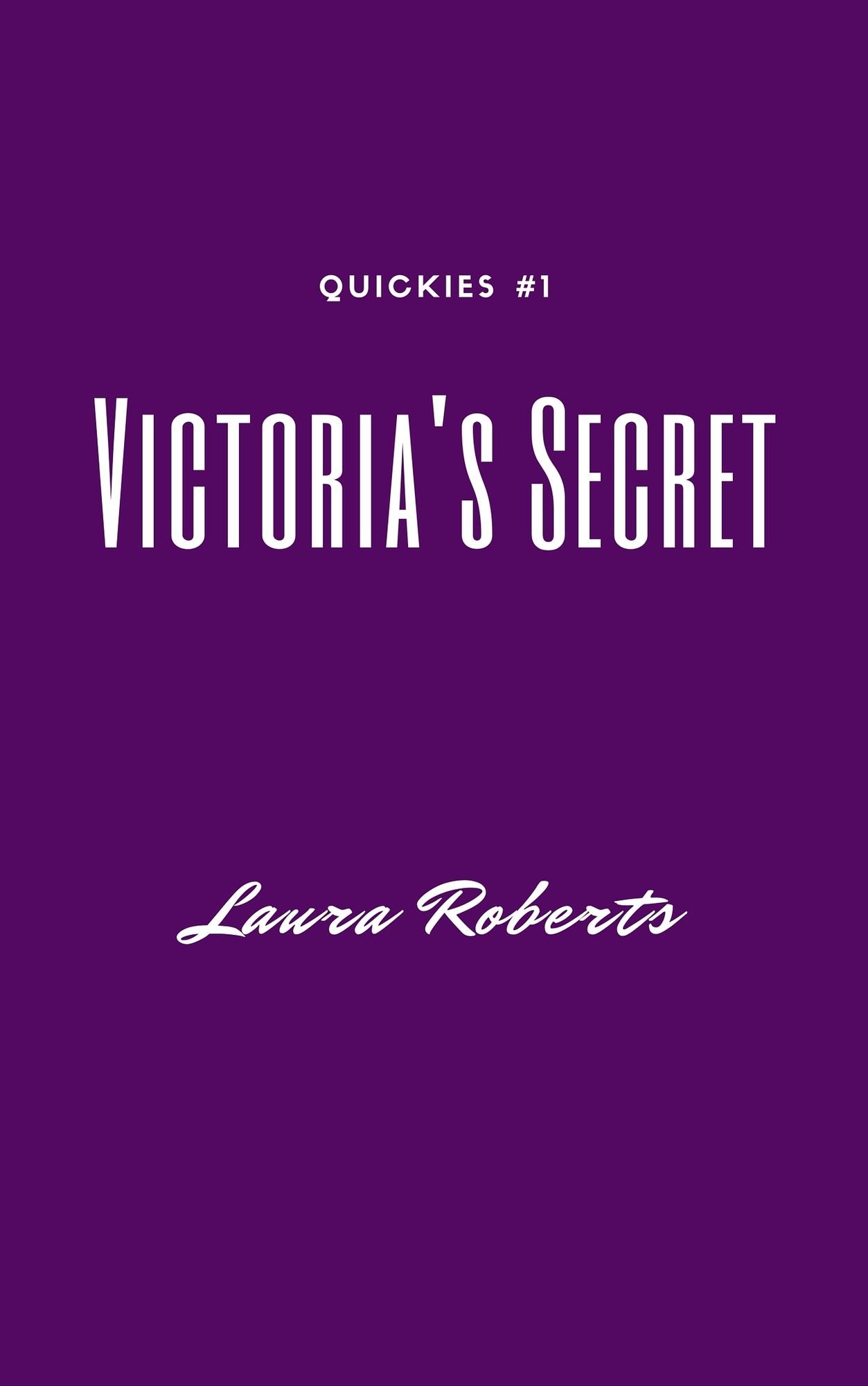 Victoria's Secret: A Short & Sexy Story