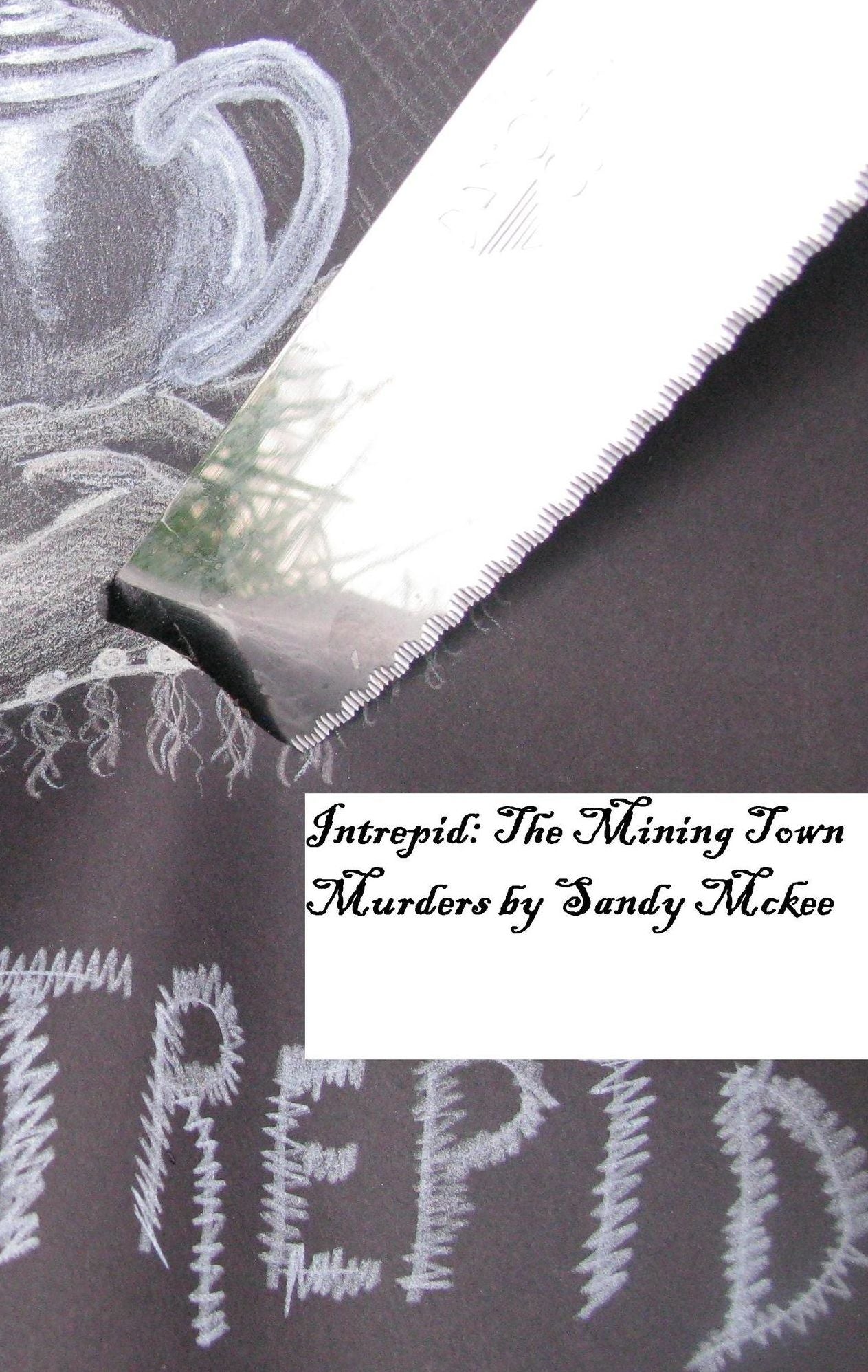 Intrepid: The Mining Town Murders