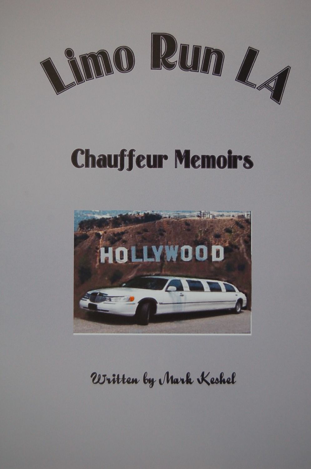 Limo Run LA Chauffeur Memoirs