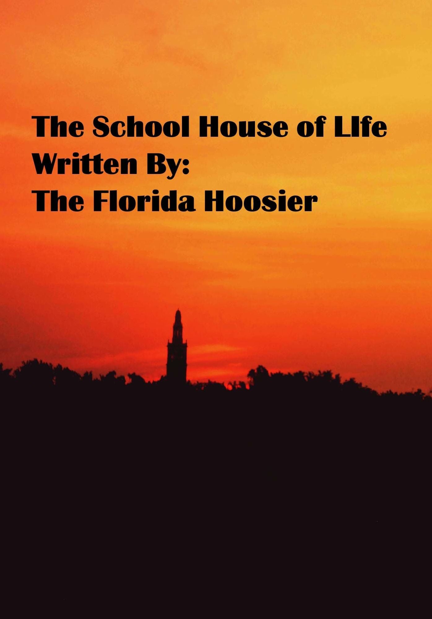 The School House of Life