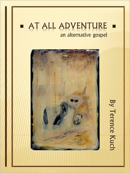 At All Adventure: An Alternative Gospel