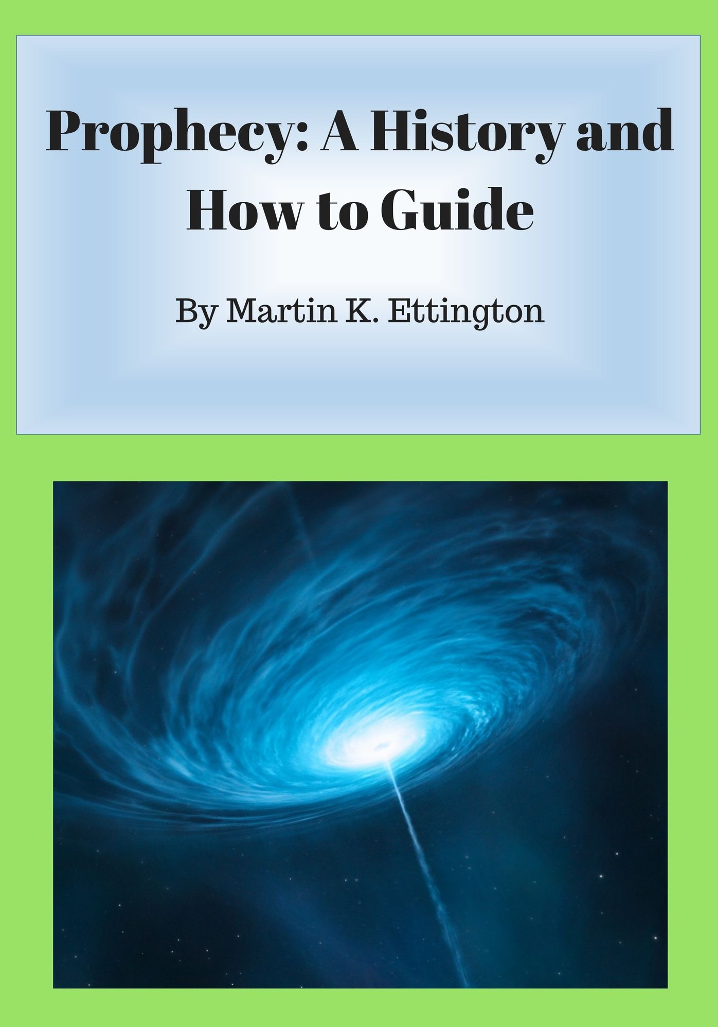 Prophecy: A History and How to Guide