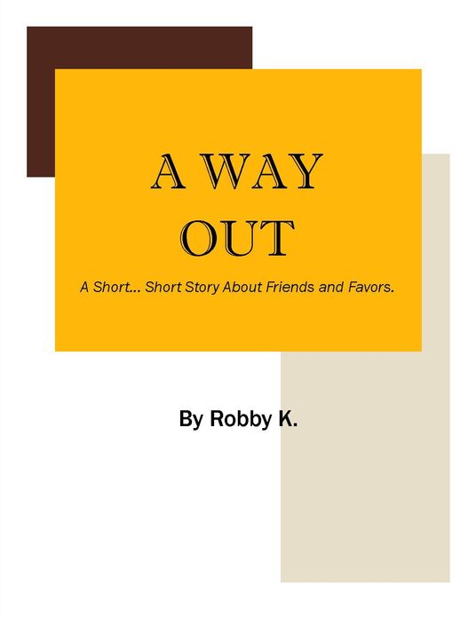 A Way Out