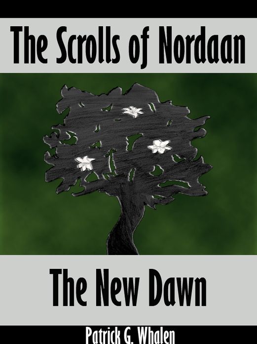 The Scrolls of Nordaan: The New Dawn