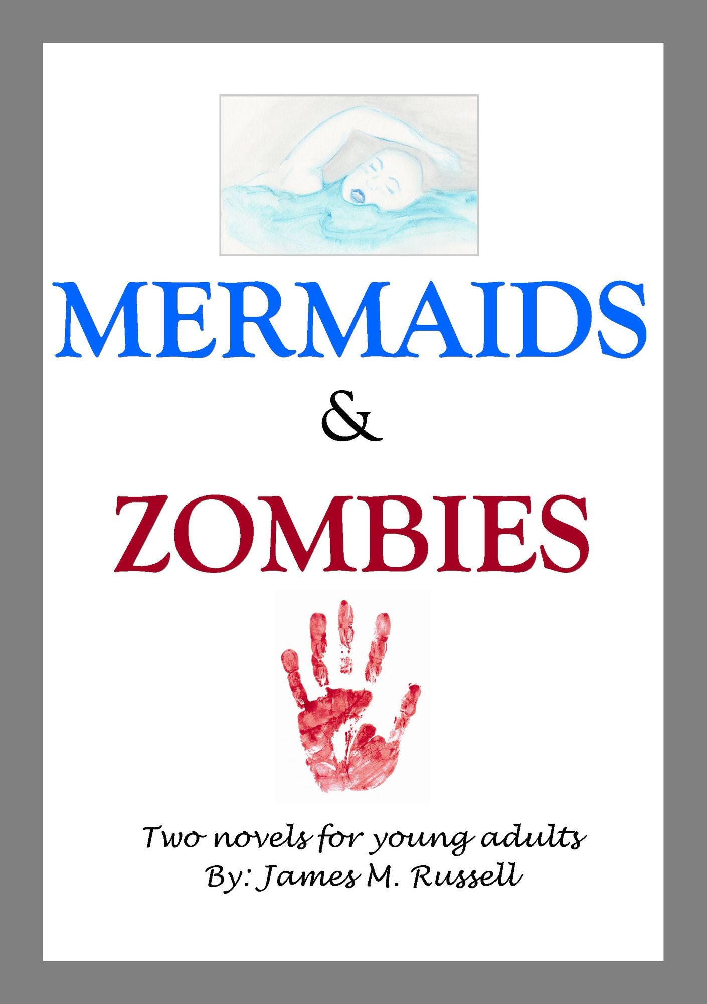 Mermaids and Zombies
