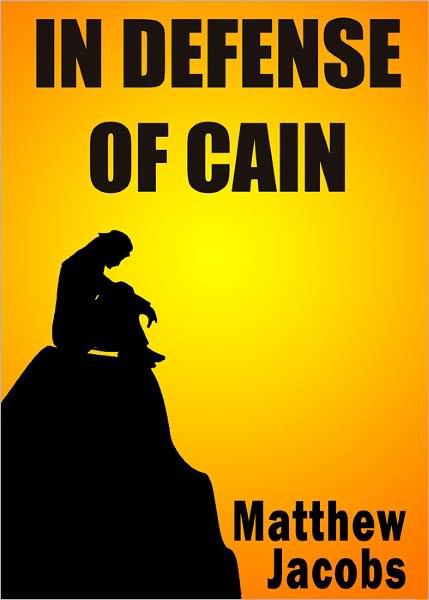 In Defense of Cain