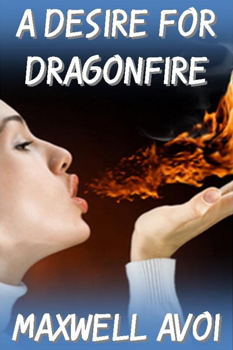A Desire for Dragonfire