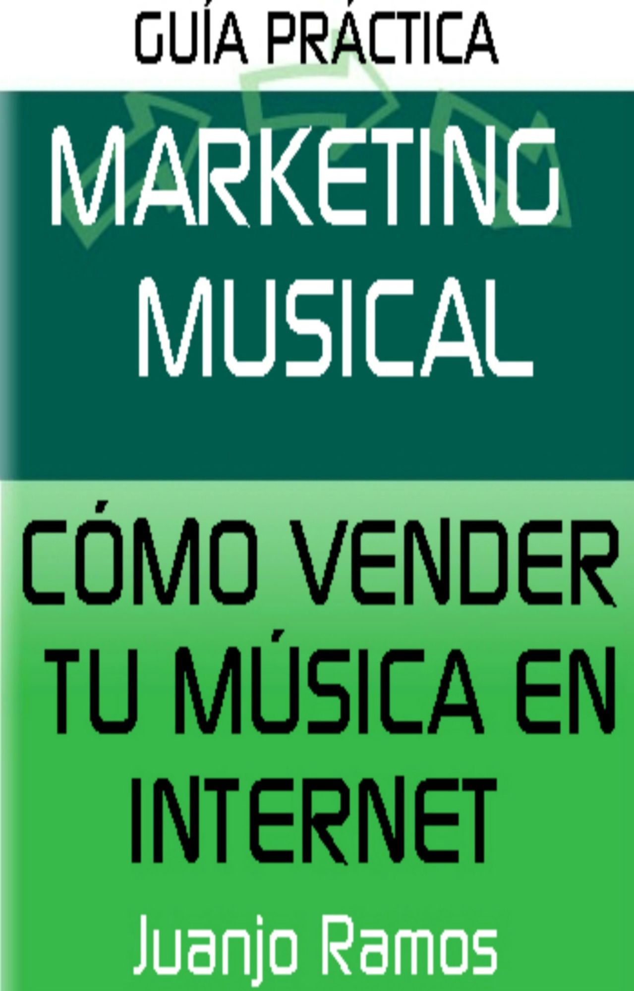 Marketing Musical. Cómo vender tu música en Internet