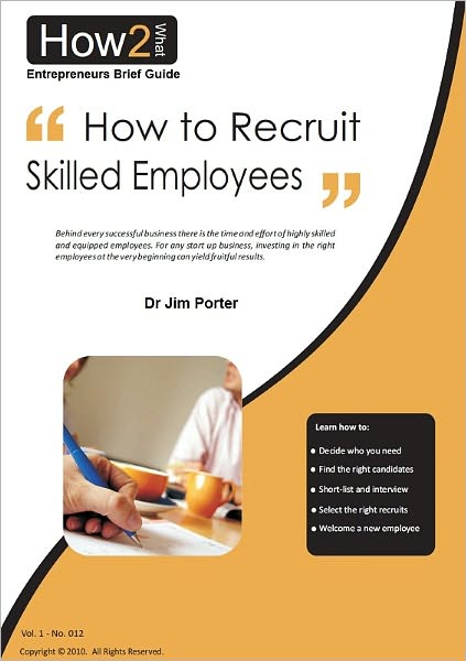 How to Recruit Skilled Employees