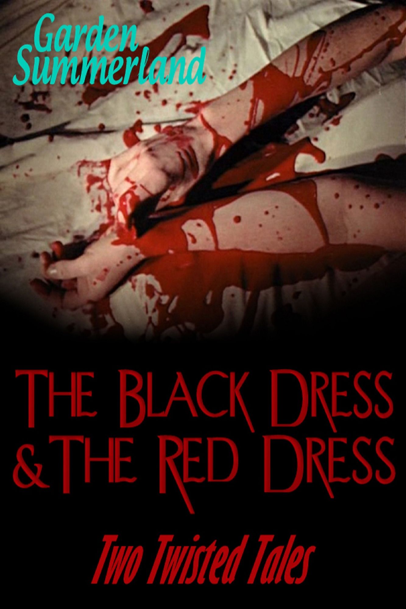 The Black Dress & The Red Dress Two Twisted Tales