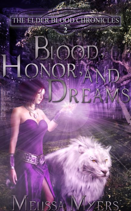 The Elder Blood Chronicles Book 2 Blood Honor and Dreams