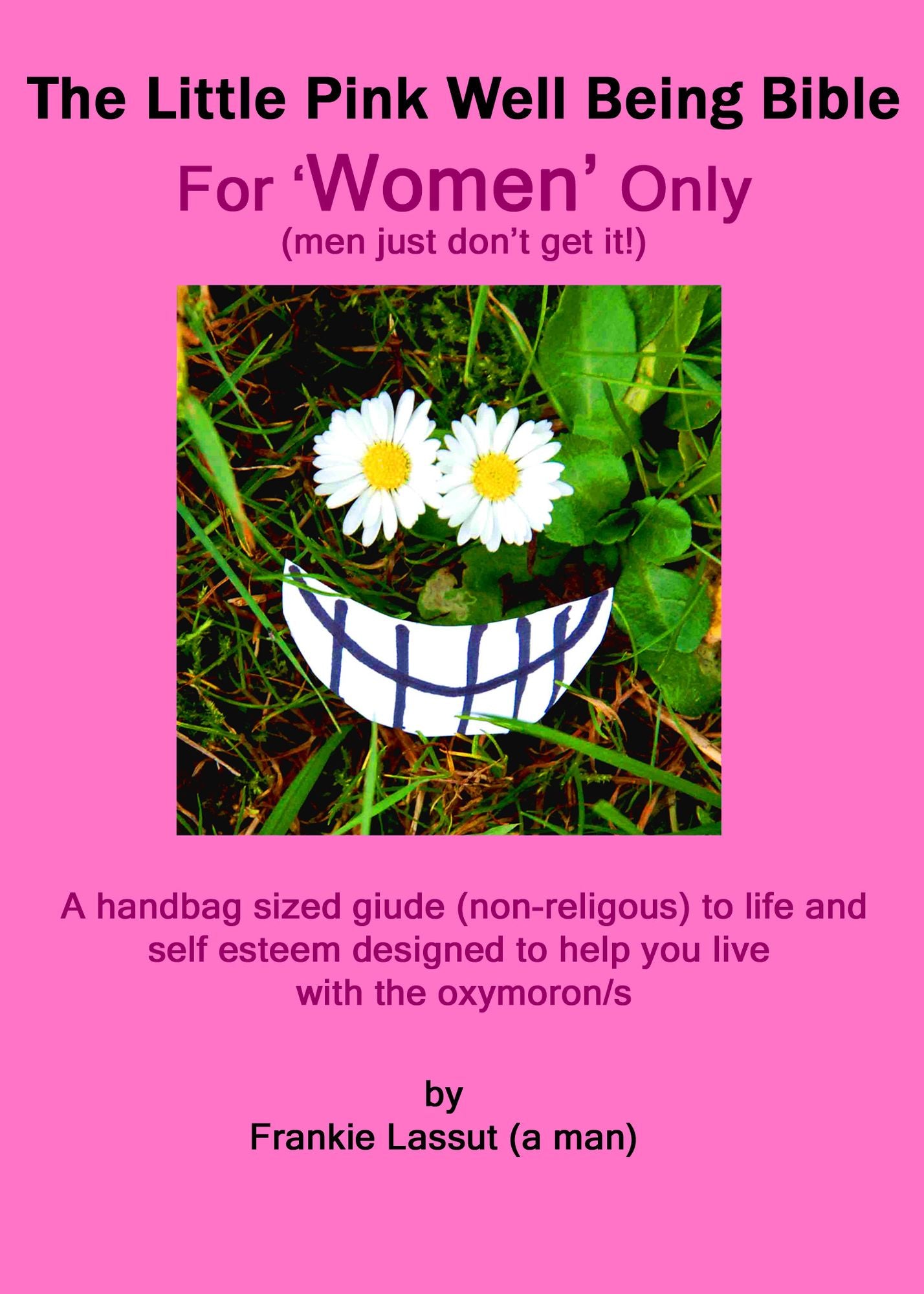 The Little Pink Well Being Bible (For Women Only)