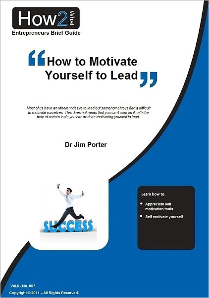 How to Motivate Yourself to Lead