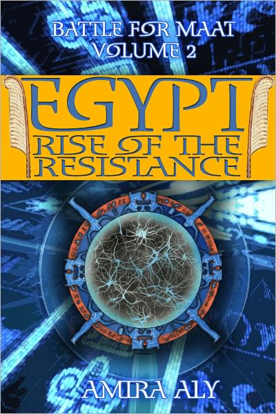 Egypt Rise of the Resistance (the Battle for Maat, #2)