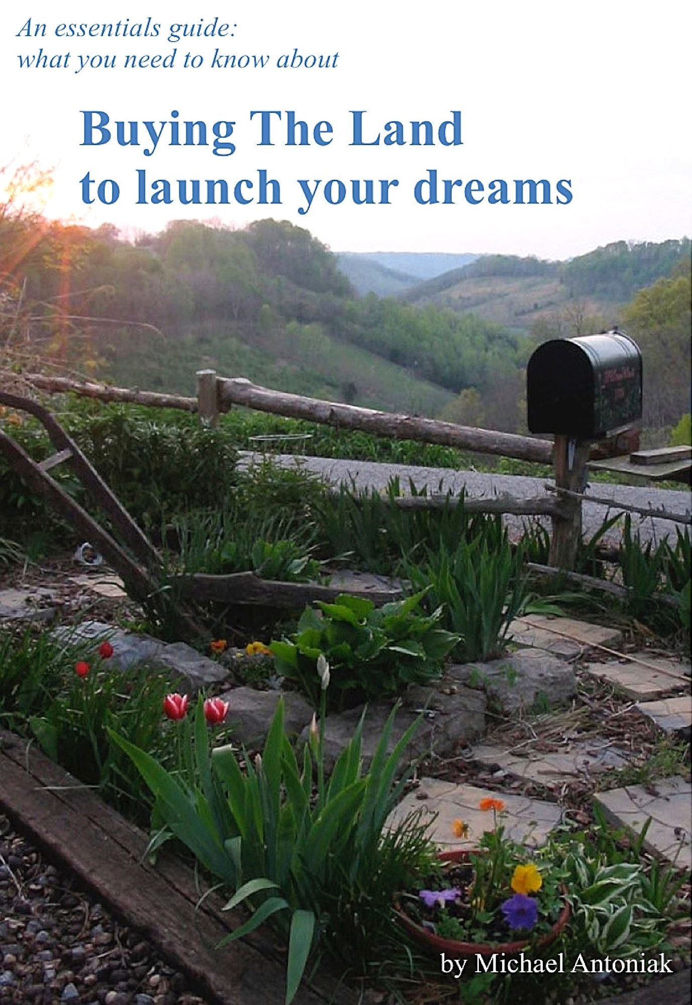 Buying The Land To Launch Your Dreams