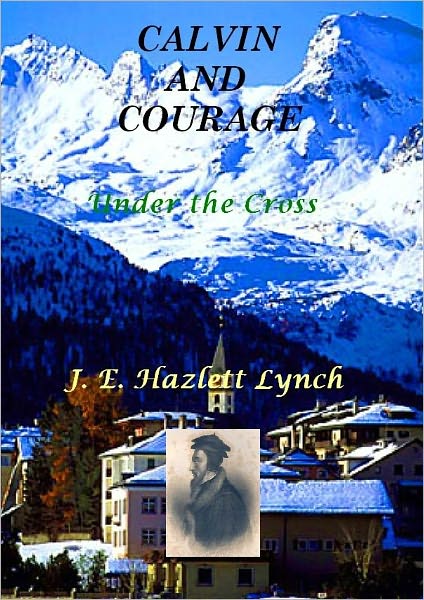 Calvin and Courage: Under the cross