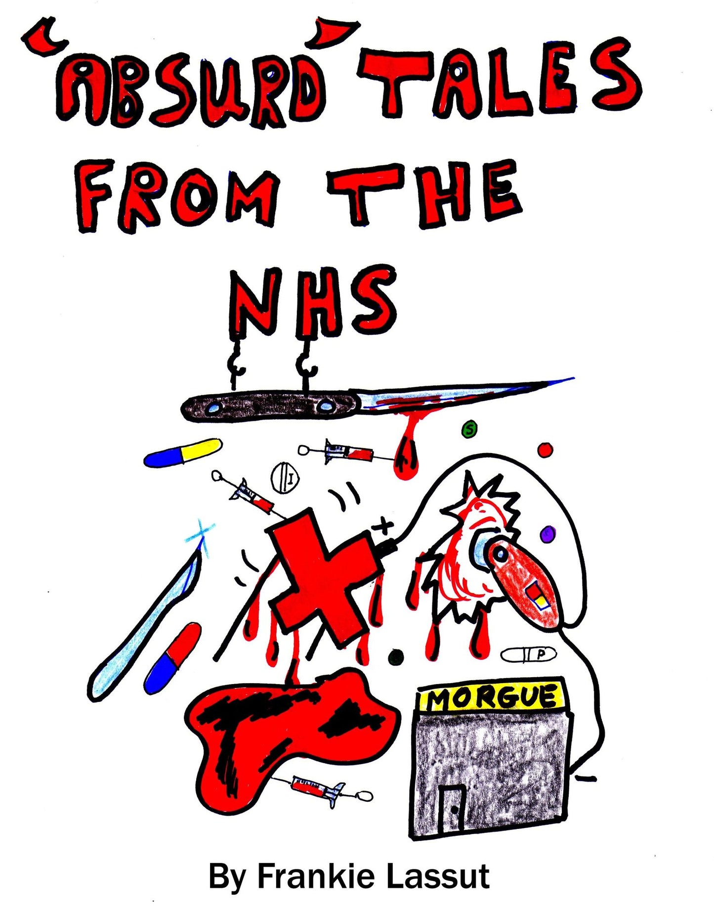 Absurd Tales from the NHS
