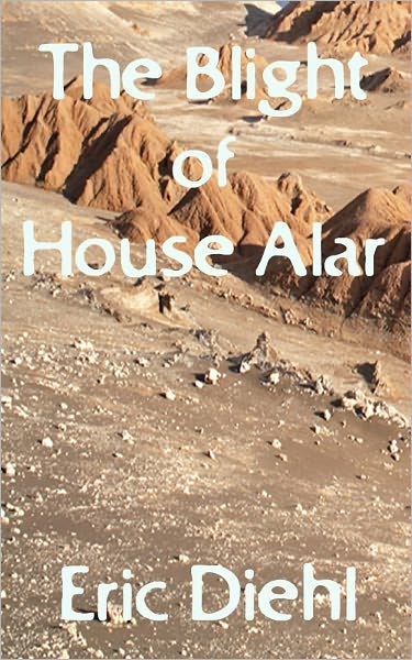 The Blight of House Alar