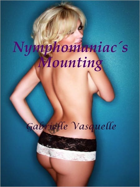 Nymphomaniac's Mounting