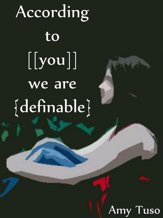 According to [[You]] We're {Definable}