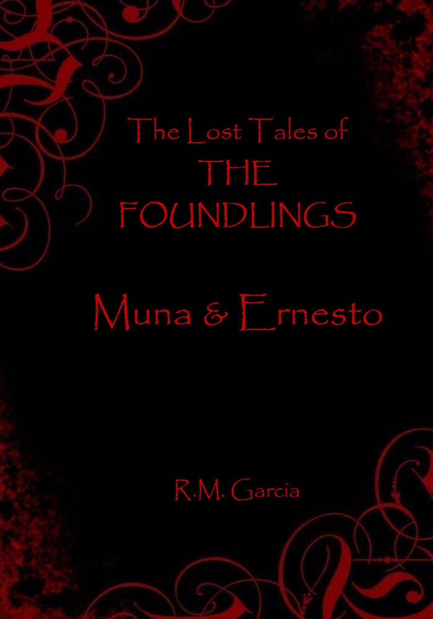 The Lost Tales of The Foundlings: Muna and Ernesto