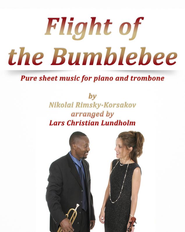 Flight of the Bumblebee Pure sheet music for piano and trombone by Nikolay Rimsky-Korsakov arranged by Lars Christian Lundholm