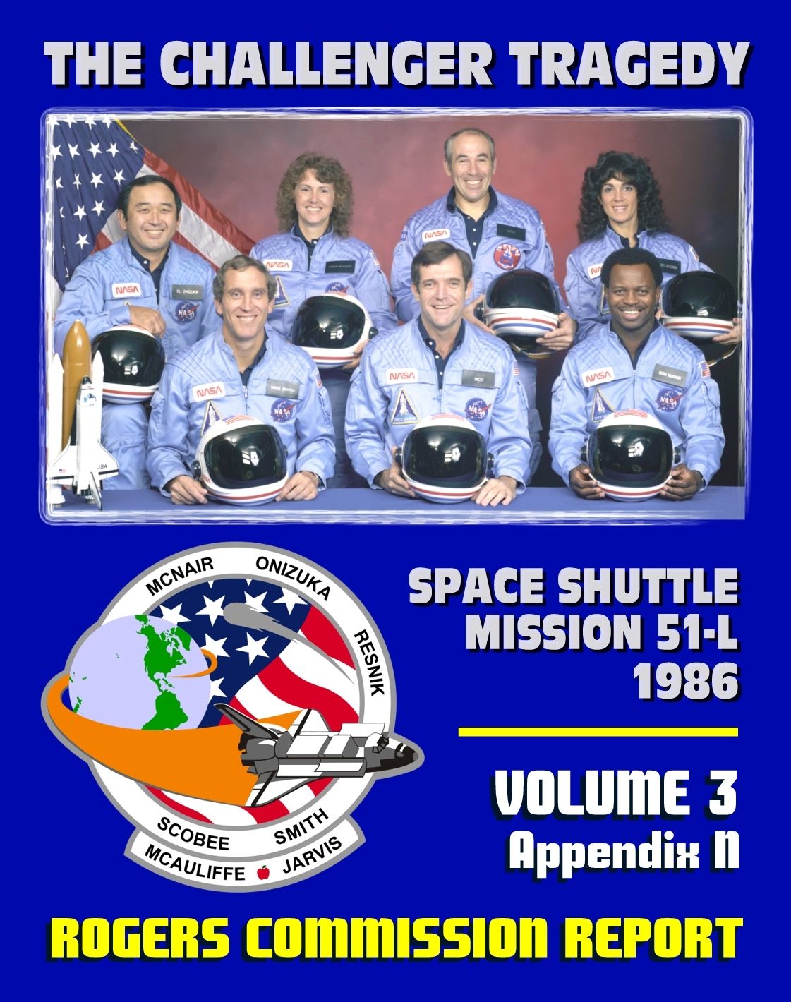 The Report of the Presidential Commission on the Space Shuttle Challenger Accident: The Tragedy of Mission 51-L in 1986 - Volume Three, Appendix N, Photo and TV Support Team Report