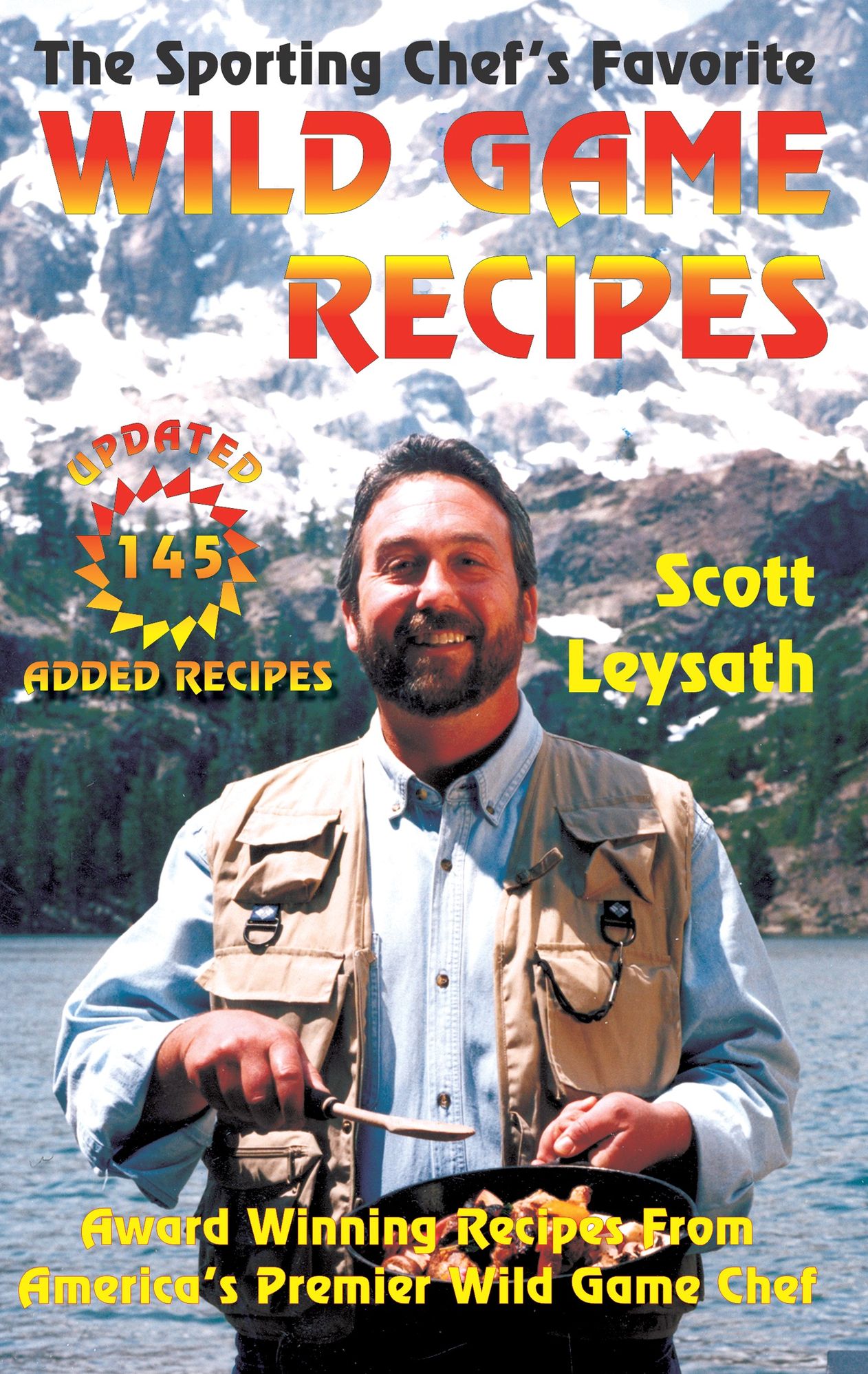 The Sporting Chef's Favorite Wild Game Recipes