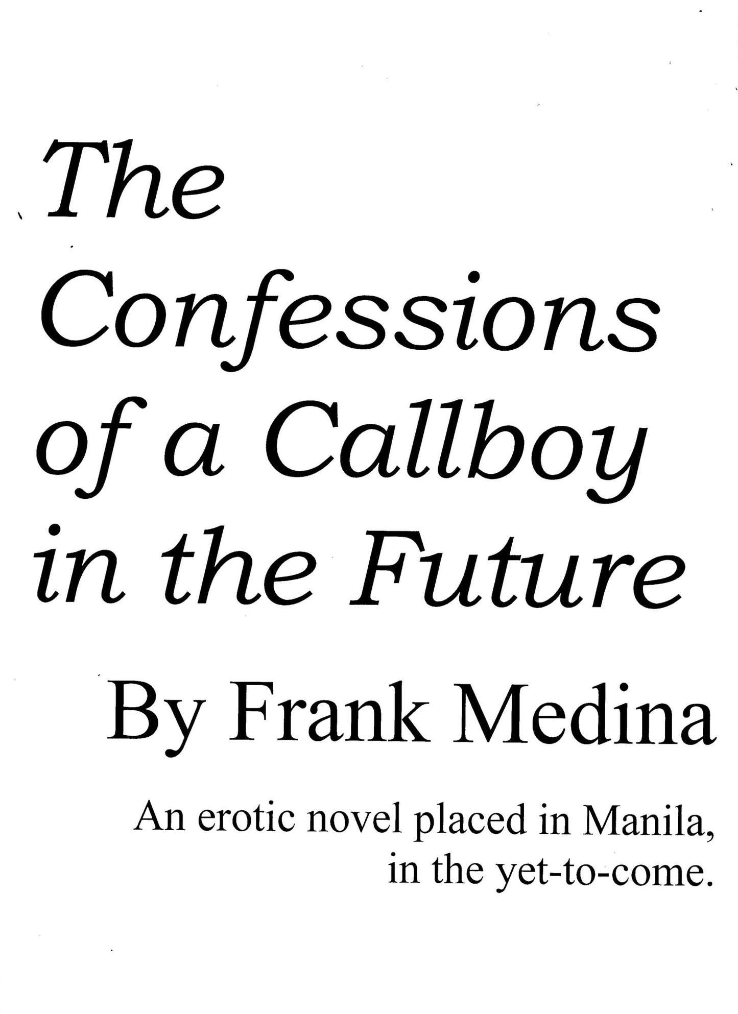 The Confessions of a Callboy in the Future
