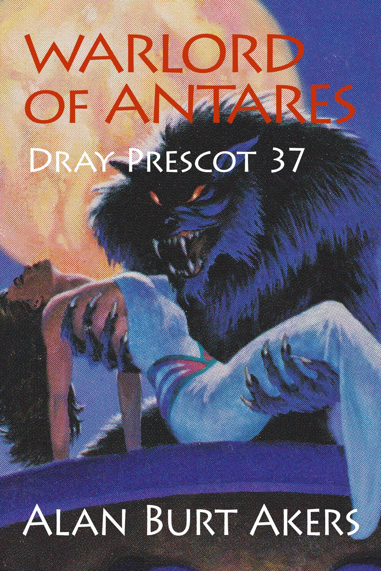 Warlord of Antares [Dray Prescot #37]