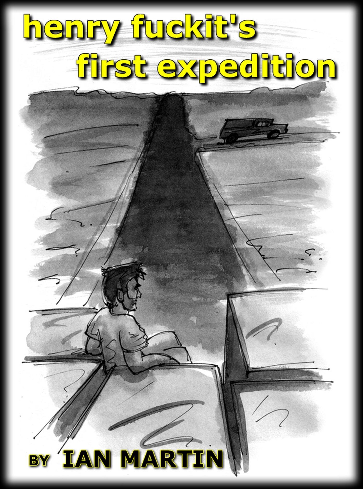 Henry Fuckit's First Expedition