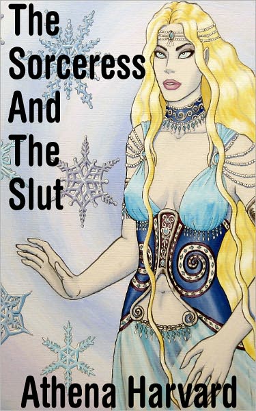 The Sorceress and the Slut