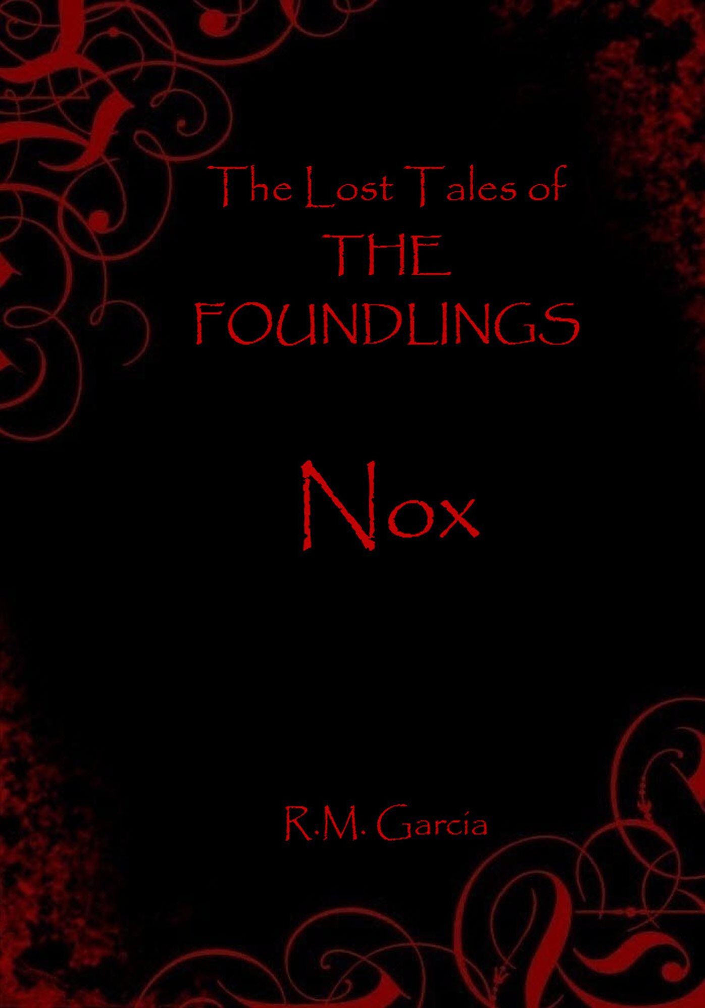 The Lost Tales of The Foundlings: Nox