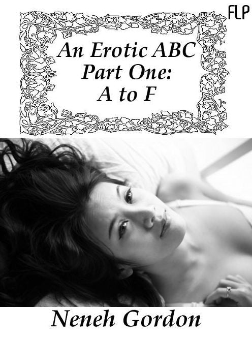 An Erotic ABC Part One: A to F