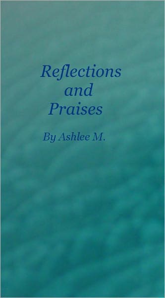 Reflection and Praises