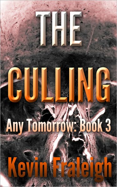 Any Tomorrow: The Culling