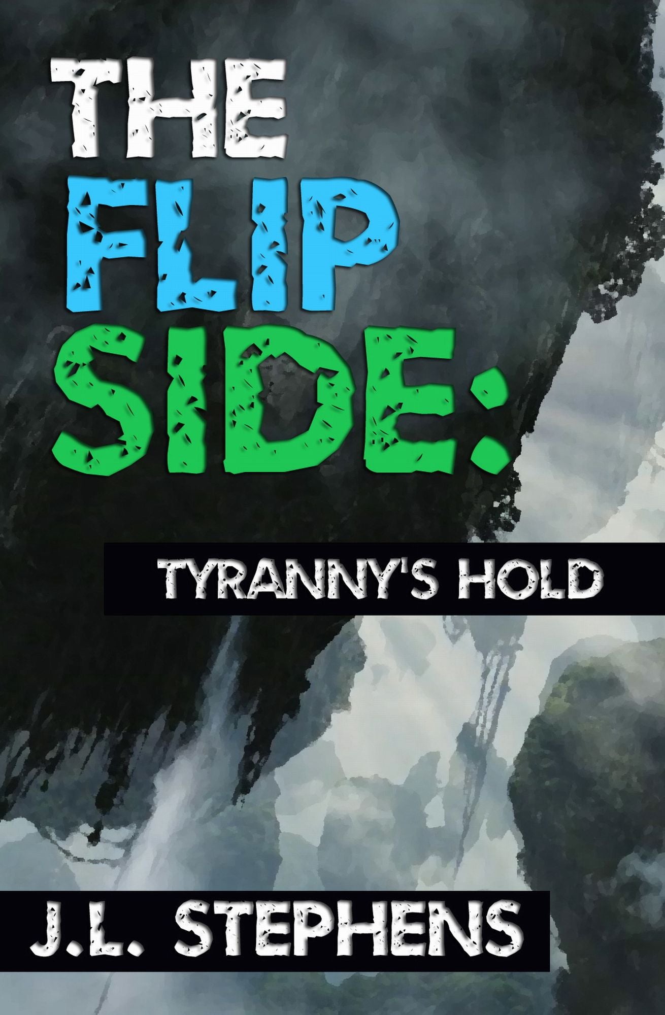 The Flip Side #3: Tyranny's Hold