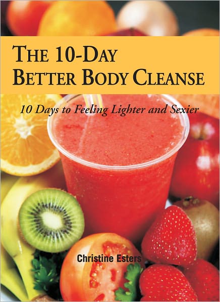 The 10-Day Better Body Cleanse