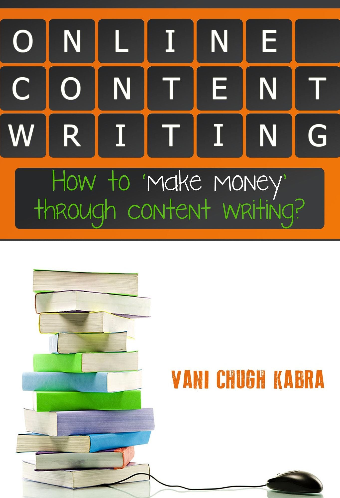 Online Content Writing- How To Make Money Through Content Writing