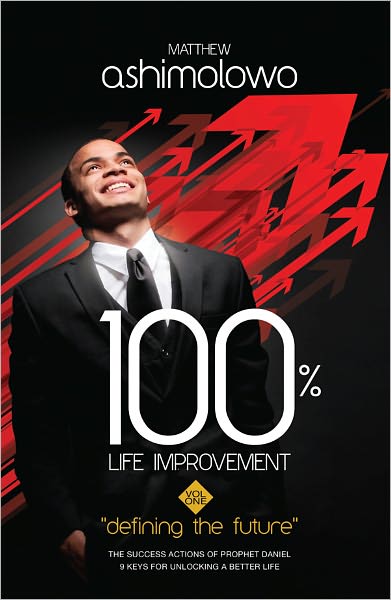100% Life Improvement: Vol.1