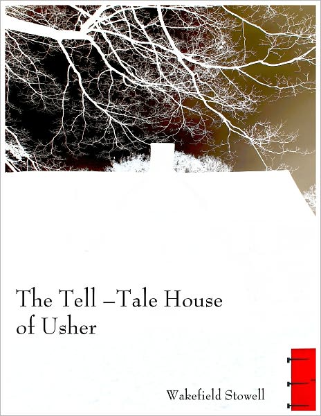 The Tell-Tale House of Usher