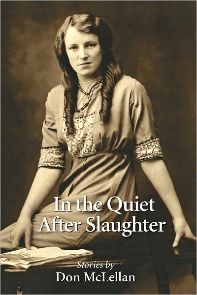 In the Quiet After Slaughter