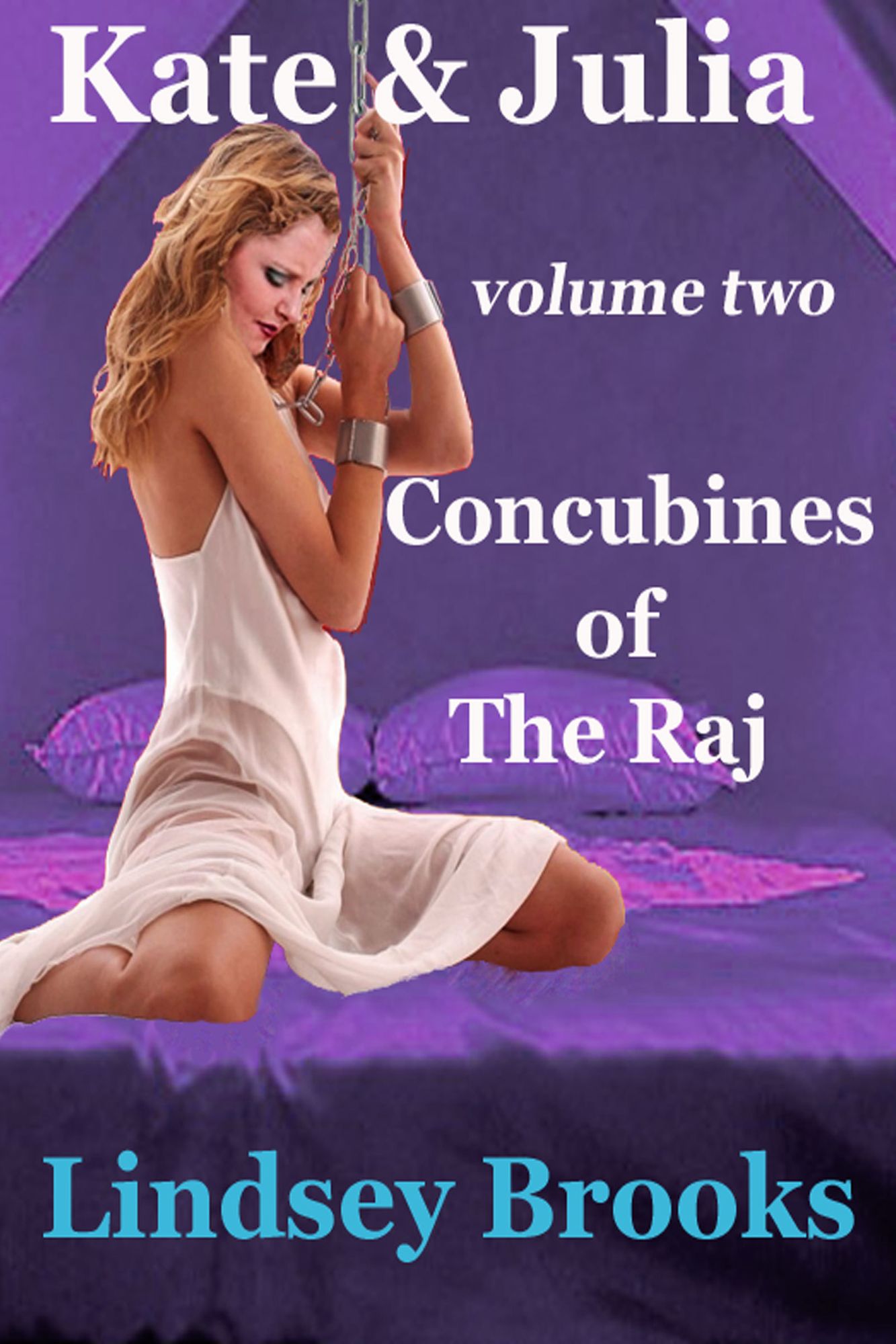 Kate & Julia: Concubines of The Raj