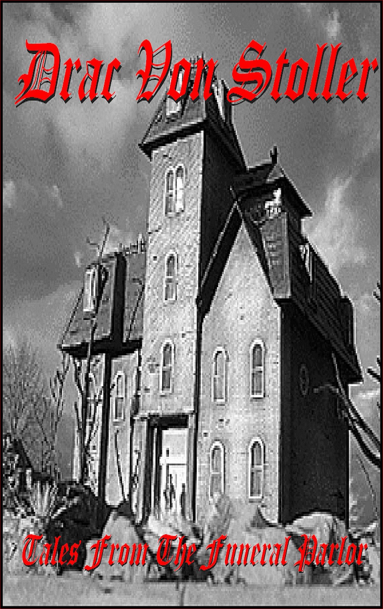 Tales from the Funeral Parlor