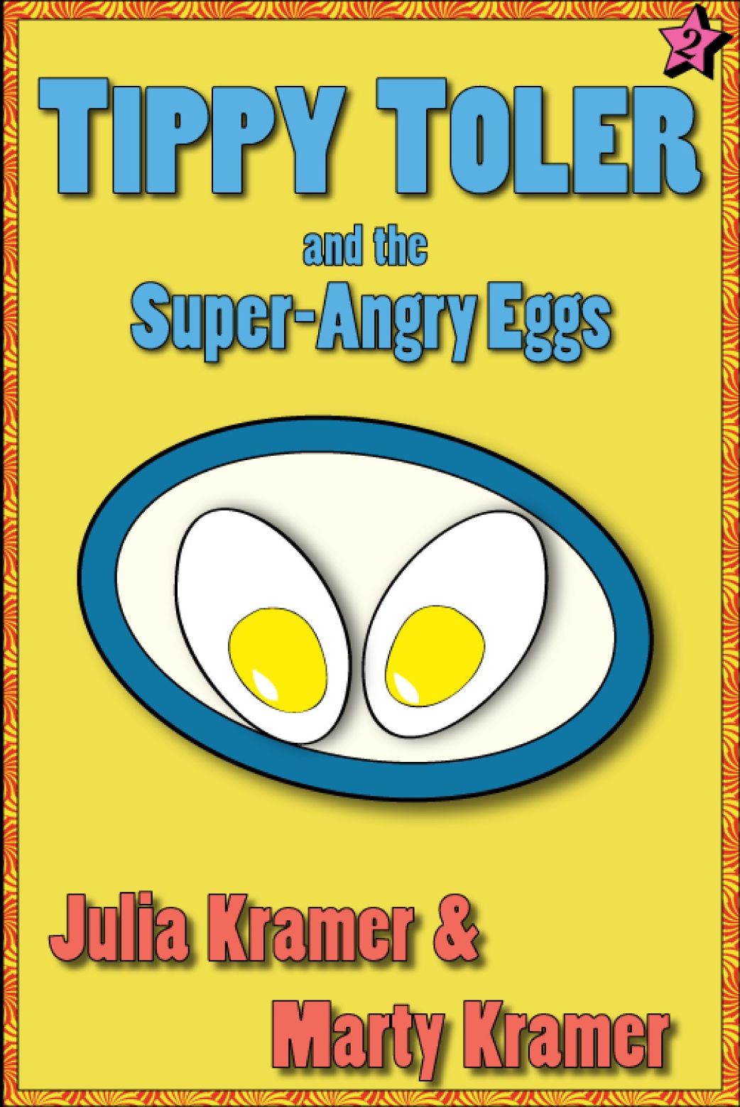 Tippy Toler and the Super-Angry Eggs