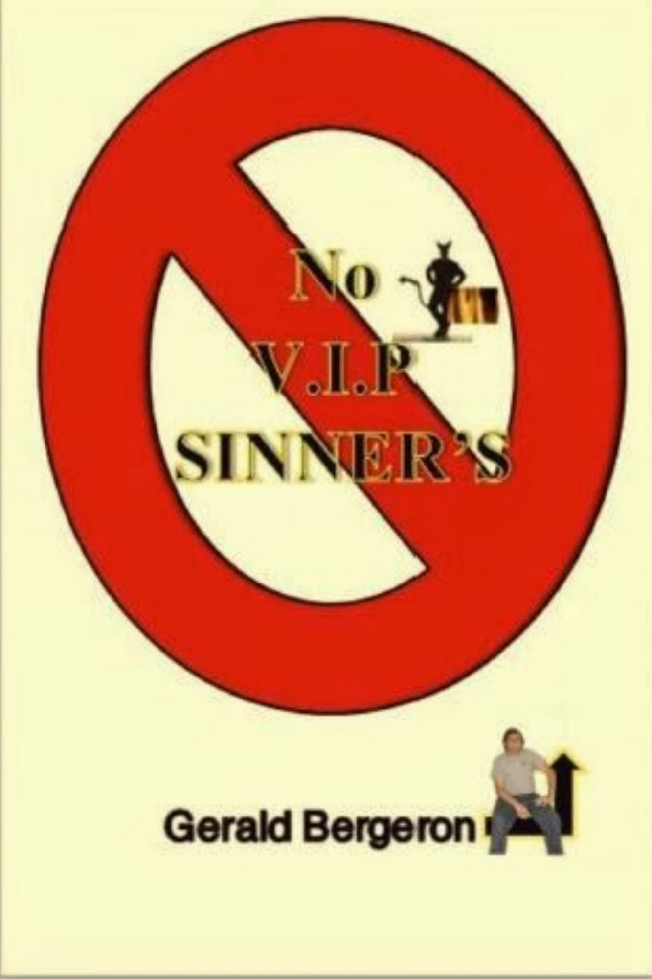 No V.I.P Sinners