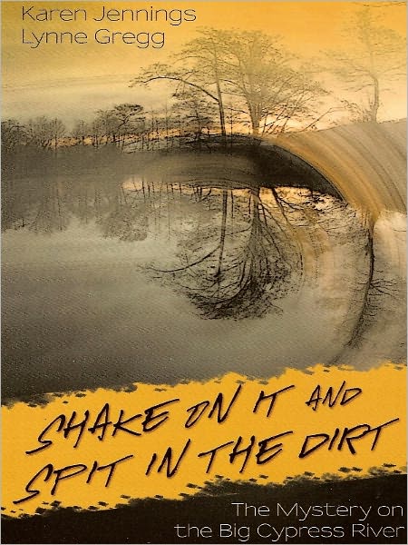 Shake on It and Spit in the Dirt
